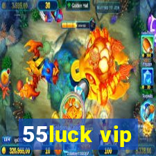 55luck vip